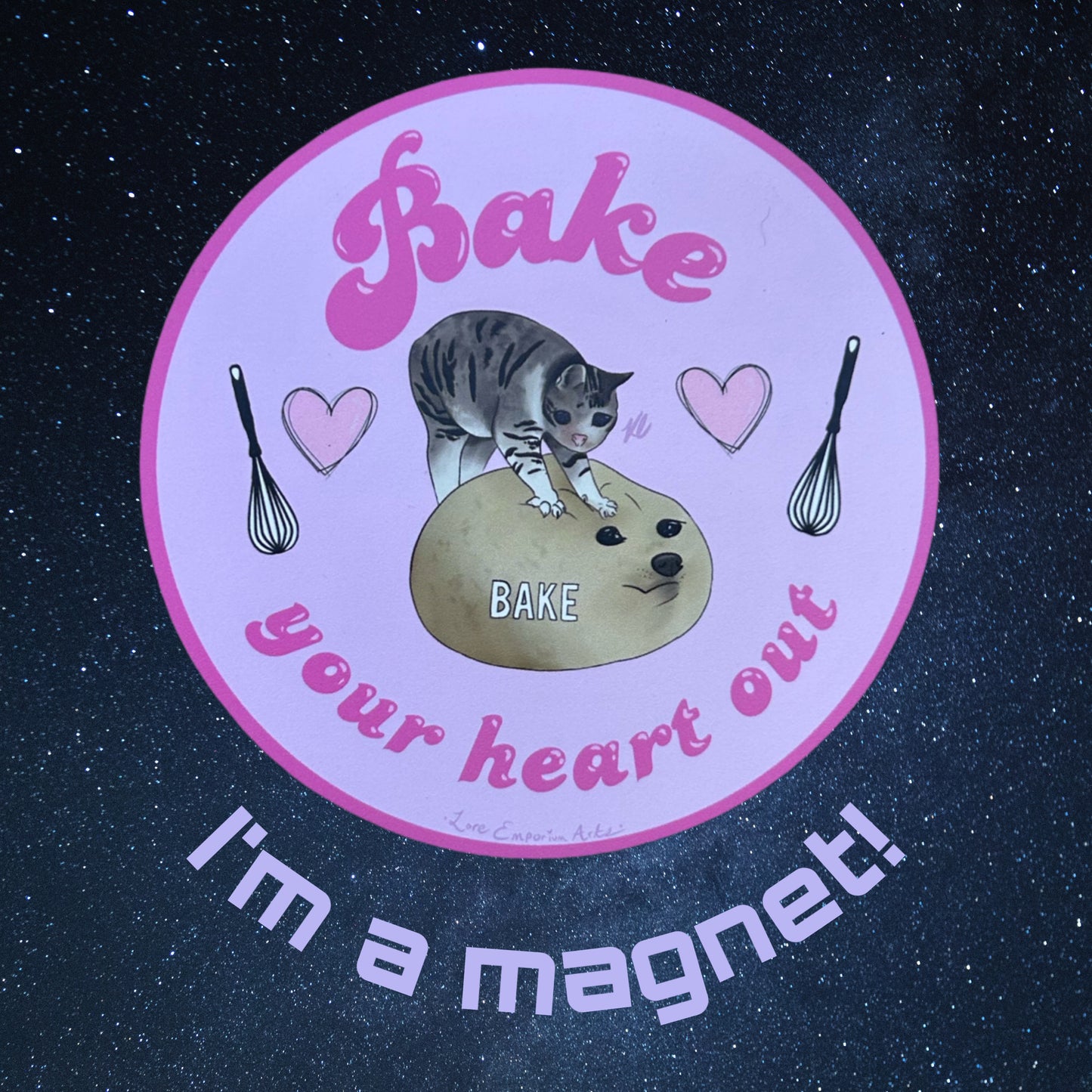 Bake your heart out Magnet